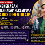 Dr. Susilawati, M.Han: Kekerasan terhadap Perempuan Sudah Sangat Mengkhawatirkan, Negara Harus Hadir Melindungi Korban dan Menindak Tegas Pelaku