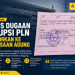 Kasus Dugaan Korupsi PLN Dilaporkan ke Kejaksaan Agung