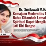 Dr. Susilawati M.Han: Kemajuan Modernitas Tanpa Batas Ditambah Lemahnya Spiritual Dapat Mengikis Jati Diri Bangsa