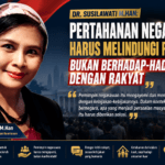 Dr. Susilawati M.Han: Pertahanan Negara Harus Melindungi Rakyat, Bukan Berhadap-hadapan dengan Rakyat