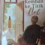 “Kembali ke Titik Nol”, Kisah Kejatuhan dan Kebangkitan Manusia dalam Novel Musab Soemardjan