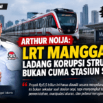 Arthur Noija: LRT Manggarai Jangan Hanya Dilihat dari Stasiun Sepi, Ada Persoalan Tata Kelola yang Harus Dibongkar