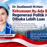 Dr. Susilawati M.Han: Kekuasaan Itu Ada Batasnya, Regenerasi Politik Harus Dibuka Lebih Luas